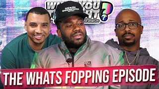 What You Thought #178 | The Whats Fopping Episode - The Funniest Podcast On The Planet 🌏