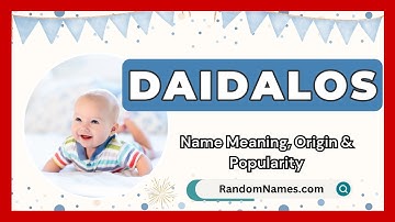 Daidalos - Baby Boy Name Meaning, Origin & Popularity - RandomNames.com