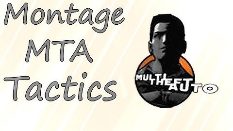 #3 Footage MTA:TACTICS Montage
