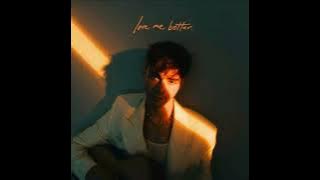 Corbyn Besson - Love Me Better (Clean Version)