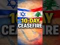 10-Day Ceasefire Begins Soon — Big Middle East Update #israel #lebanon #ceasefire #breakingnews