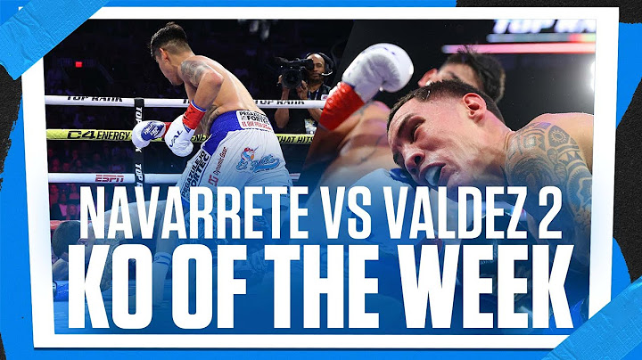 Emanuel Navarrete Bulldozes Through Oscar Valdez In Rematch | KO OF THE WEEK
