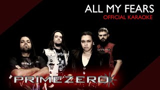 Primezero - All My Fears Official Karaoke Instrumental
