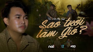 Video thumbnail of "Sao Trời Làm Gió - Nal | Official Music Video | Sao trời làm gió đẩy con thuyền sang bến người ta..."