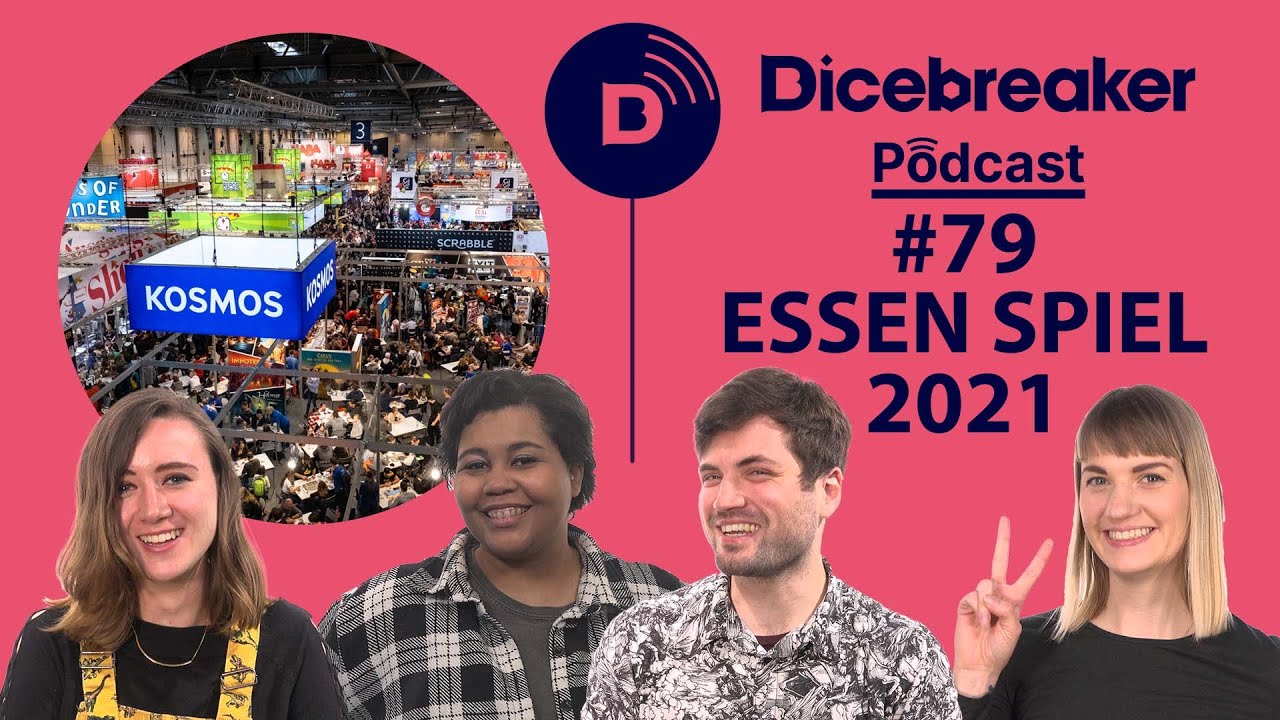 Dicebreaker Podcast Episode 79 ESSEN SPIEL 2021 SPECIAL! YouTube