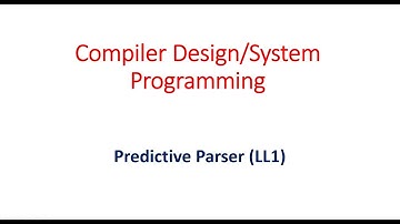 Predictive ( LL1) Parser [Compiler Design/System Programming]