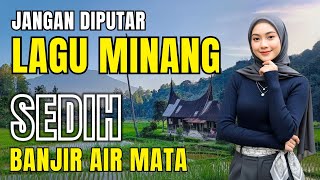 JANGAN DIPUTAR‼️LAGU MINANG INI BISA BIKIN PERANTAU MENANGIS SEDIH PILU | #laguminangviral