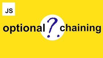 JavaScript Optional Chaining ( ?. )