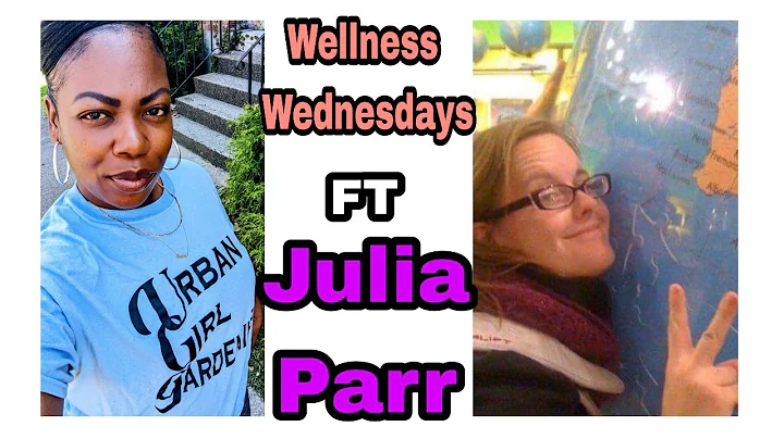 Wellness Wednesdays ft Julia Parr