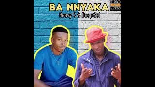 Heavy C - Ba Nnyaka ft.Deep Sol ( official audio )(128k)