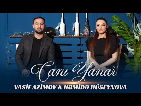 Hemide Huseynova & Vasif Azimov - Canı Yanar 2023 ( Yeni Klip )