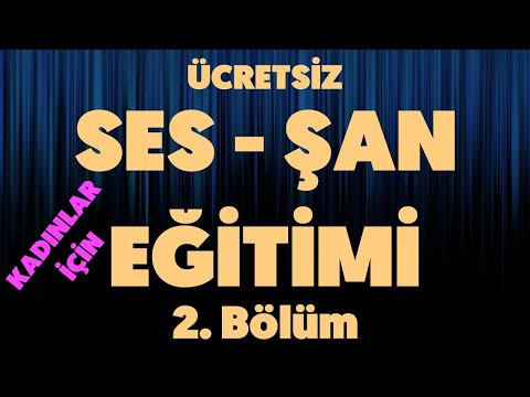 Kadınlar için ücretsiz ses şan eğitimi Bölüm 2