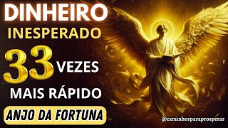 🌟ANJO DA FORTUNA ACELERA A SUA PROSPERIDADE💰 RECEBA DINHEIRO INESPERADO 33 VEZES MAIS RÁPIDO 💲💲💲