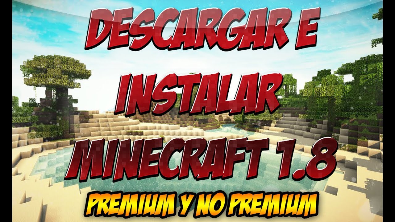 DESCARGAR MINECRAFT 1.8.2/1.8.1/1.8 NO PREMIUM PIRATA - NUEVA ACTUALIZACIÓN 1.8.1/1.8 - YouTube