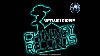 Upstairs Riddim (Mix) Chimney Records / Shenseea , Ding Dong, Govana, Intence, Demarco, Jahmiel.
