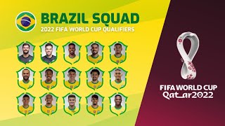 BRAZIL Squad FIFA World Cup 2022 CONMEBOL Qualifiers Jan-Feb 2022 | JunGSa Football