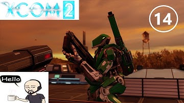 XCOM2 – Long War 2. L/I. All Pods Active. S08E14. Operation Moldy Quarter.