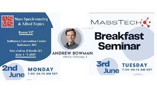 MassTech Breakfast Seminar at ASMS 2025, Day 2
