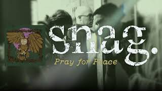 Snag Pray for Peace
