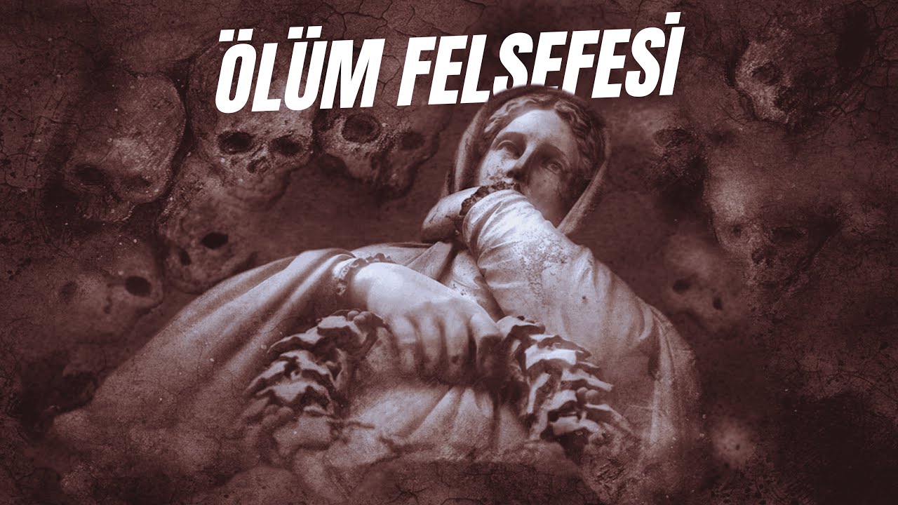 Ölüm Korkusunu Yenmenin Sırrı Ne? | Ölüm Felsefesi