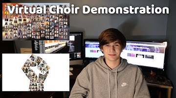 Virtual Choir Demonstration Video