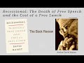 Recessional: The Death of Free Speech and the Cost of a Free Lunch, by David Mamet — The Book...