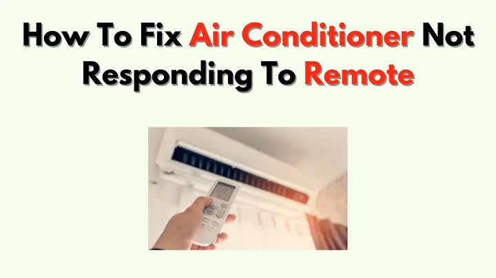How To Fix Air Conditioner Not Responding to Remote – Full Remote Control Troubleshooting Guide