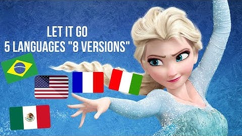 Let It Go in 5 Languages “8 Versions” | Frozen