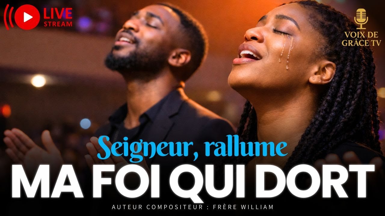 🔊 Seigneur, rallume ma foi qui dort | Adoration pour un réveil spirituel