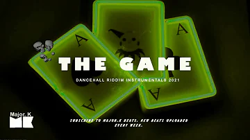 Dancehall Riddim Instrumental 2021~ "The Game"  |  Prod. By Major. K