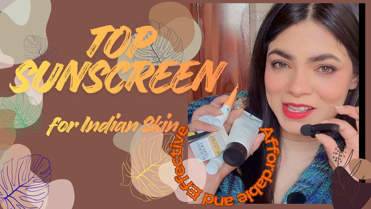 “Best Sunscreen for Indian Skin | Don’t Skip This in Your Routine!  