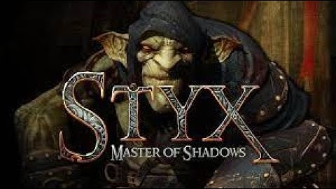 Styx: Master of Shadows, Goblin (Hardest) Difficulty Playthrough Part 2