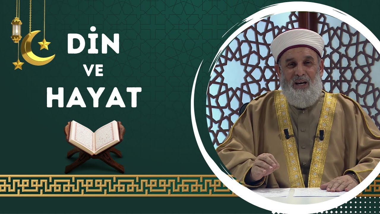 Din ve Hayat - 9. Bölüm