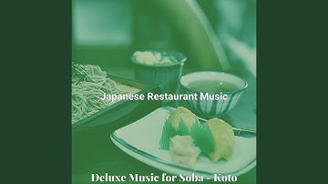 Wondrous Koto and Strings - Vibe for Ramen