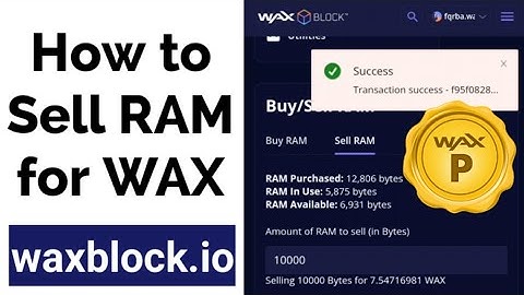 How to Sell RAM for WAX at waxblock.io | WAXP Wax Block