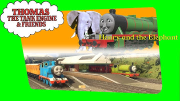 Henry and the Elephant Trainz Remake