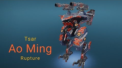 War Robots : Ao Ming Tsar Rupture