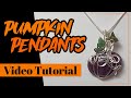 Pumpkin Pendants for Halloween