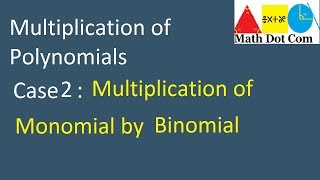 Multiplying a Monomial by a Binomial | Case 2 | Algebra | Math Dot Com