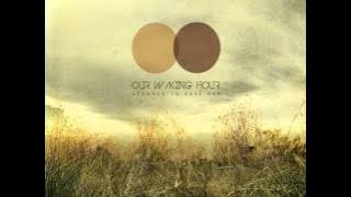 Our Waking Hour - The Secret (Lyrics on info)