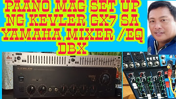 HOW TO SET UP KEVLER GX7 TO YAMAHA MIXER/DBX EQ junlars vlog