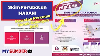 Skim Perubatan Madani: Rawatan Percuma Klinik Swasta Bagi B40. Tak Perlu Beratur Klinik Kerajaan Dah