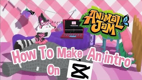 HOW TO MAKE AN ANIMAL JAM INTRO ON CAPCUT! tutorial #animaljam #introtutorial #capcut