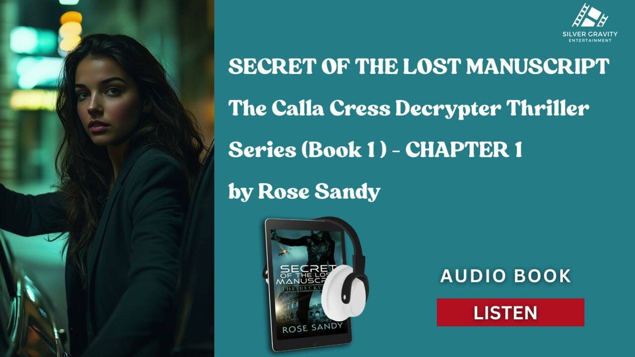 History’s deadliest code!  |  Secret of the Lost Manuscript  | The Decrypter | Book 1 | Chapter 1