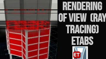 How to Rendered View (Ray Tracing) || Etabs