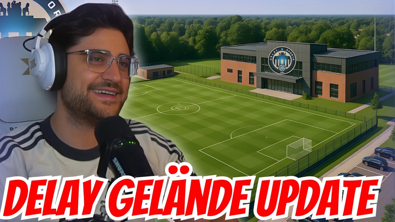NEUE ENWICKLUNGEN BEIM DELAY SPORTS GELÄNDE?! 👀🔥 Realtalk zur Finanzierung vom Gelände 🔥