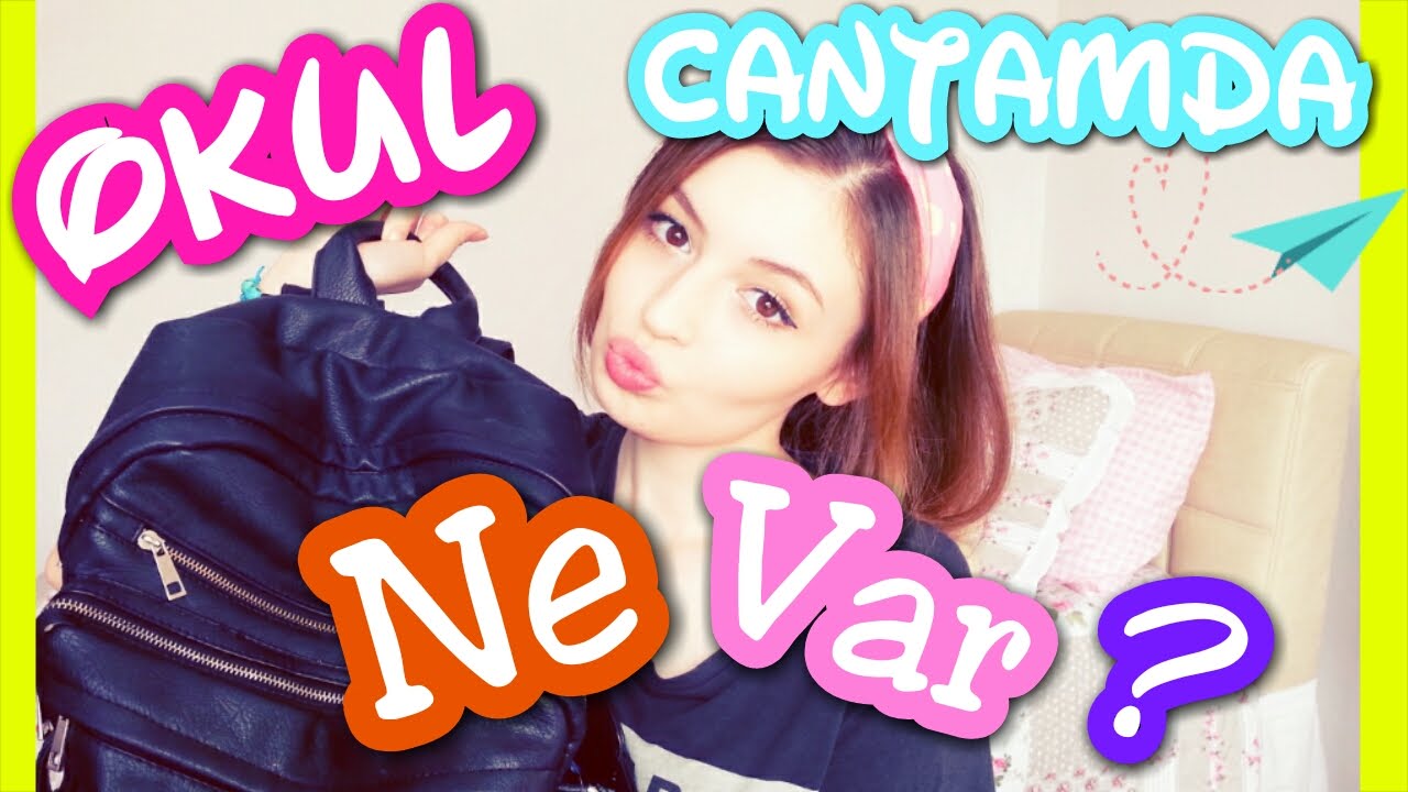 Okul Çantamda Ne Var ?