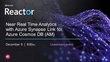Near Real Time Analytics with Azure Synapse Link for Azure Cosmos DB