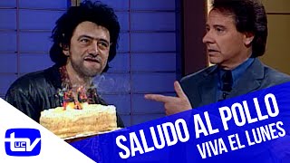 Viva el Lunes | El Malo saluda al Pollo en su cumpleaños