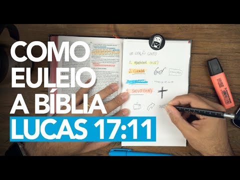 COMO EU LEIO A BÍBLIA - LUCAS 17:11 - Douglas Gonçalves